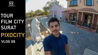 #vlog 06 | Tour of Pixocity - Film city Surat | Location for Shoot | Vatsal Jariwala