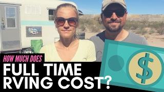 How Much Does Full Time RV Living Cost?   RV Life Monthly Expenses | The Cost of RVing