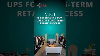 How VICI's leveraging pop-ups for long-term retail success #popup #store #fashion #retail