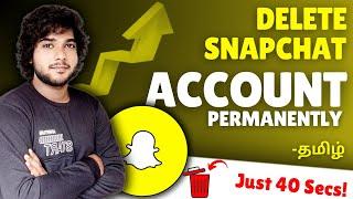 Delete Snapchat Account - How to delete Snapchat account permanently tamil / Delete Snapchat account