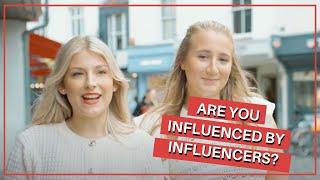 Are You Influenced By Influencers?