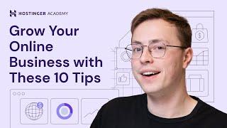 10 Proven Tips to GROW Your Online Business