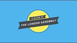 This is a guide to how the London Assembly works for you