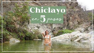 5 pasos para disfrutar de Chiclayo