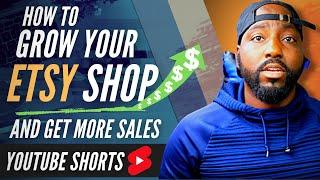 How to Grow Your Etsy Shop and Get More Sales on Etsy