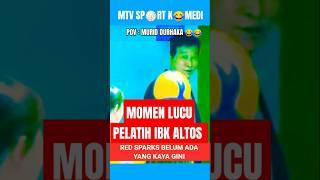 momen lucu pelatih ibk altos | mtv sport komedi