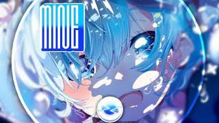 nightcore  mine (remix) | gurex 720p 60 fps