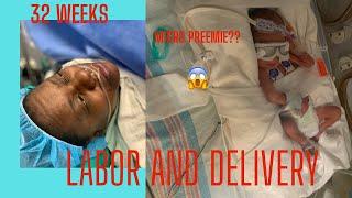 Labor and delivery vlog|Preterm labor|32 weeks|Micro Preemie?|C-section|NICU Mom
