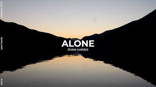 "Alone" Ryan Harris (Official Lyric Video)