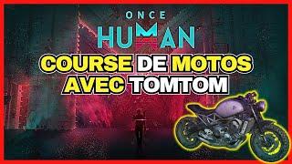 Once human : Course de motos avec Tomtom