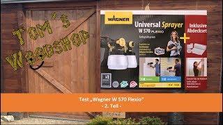 Tom´s Woodshop - Wagner W570 Flexio - Gerätetest (Teil 2)