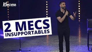 2 mecs insupportables - 60 minutes avec Kheiron