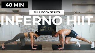 40 Min Full Body INFERNO HIIT Workout (No Equipment) | FULL BODY Series 20