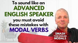 Use Modals in Advanced English (Improve English Speaking Skills)