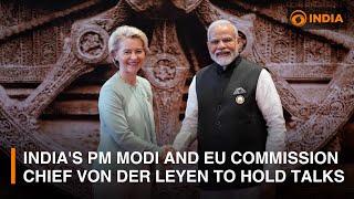 India's PM Modi and European Commission chief Von der Leyen to hold talks