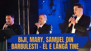 BIJI DIN BARBULESTI, MARY, SAMUEL - LASA-LE PE TOATE, EL E LANGA TINE - LIVE SESSION 2024