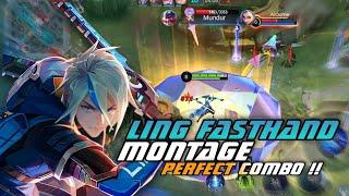 LING FASTHAND MONTAGE | PERFECT COMBO!! MONTAGE EPS 6 - Mobile Legends