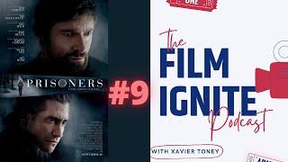 Film Ignite - Episode 9: Prisoners