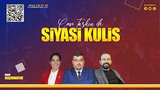 SİYASİ KULİS 2. BÖLÜM (CAN TAŞKIN - MEHMET ALİ TANRIVER - ALİ İHSAN SEZER - GÖKÇEN AKER)