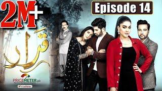 Qarar | Episode #14 | Digitally Powered by "Price Meter" | HUM TV Drama | 7 February 2021