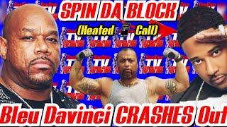 Bleu Davinci CRASHES OUT & Calls Wack A B Regarding Bleu SNITCHIN & Wack & Luce TORCH HIMHeated