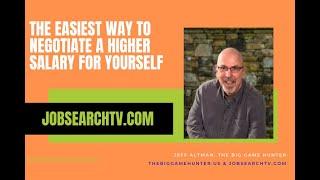 The Easiest Way to Negotiate a Higher Salary | JobSearchTV.com