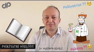 Psikiyatrist, Psikolog kimdir?  Psikiyatri Psikoloji nedir?