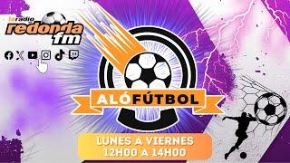 EN VIVO / ALÓ FÚTBOL/ "PASIÓN Y GOLES: ALO FÚTBOL CIERRA EL AÑO CON TODO" / 27 DE DICIEMBRE  2024 🟠