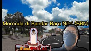 Meronda di Bandar Baru Nilai / Dataran Nilai