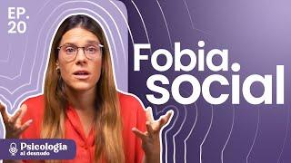 Claves para superar la ansiedad o fobia social | Psicología al Desnudo | T3 E20