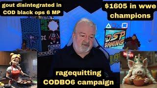 DsP--$1605 in wwe champions + ragequitting CODBO6 campaign--gout disintegrated in COD black ops 6 MP