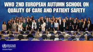 WHO 2nd European Autumn School on Quality of Care and Patient Safety