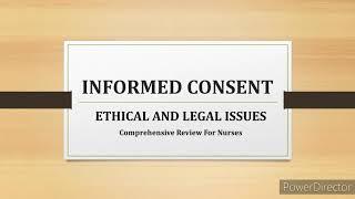 VII: INFORMED CONSENT: Ethical And Legal Issues