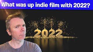 2022 Indie Film Distribution and Marketing End of Year AMA