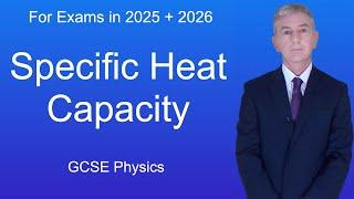 GCSE Physics Revision "Specific Heat Capacity"