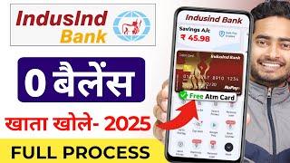 IndusInd Bank Zero Balance Account Opening Online | IndusInd Bank Account Opening Online 2025