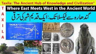 Taxila: The Lost Glory of Taxila: Ancient Civilization Rediscovered