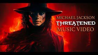 Michael Jackson - THREATENED - Music Video (Nick* Remix)