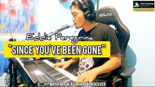 "SINCE YOU'VE BEEN GONE" - MARK MADRIAGA 1MANDBAND COVER -PASENYA NA PO SA MGA SABIT NAG AARAL PAPO.