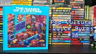 Pop Culture Quick Bytes (Episode #38 : The Games of a Lifetime + Julian Rignall Interview)