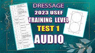 NEW USDF/USEF Training Level Test 1 - v. 2023 *Read Through* Audio