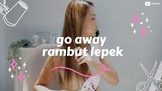 BYE BYE RAMBUT LEPEK 