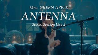 Mrs. GREEN APPLE - ANTENNA Studio Session Live ver[Korean lyrics]