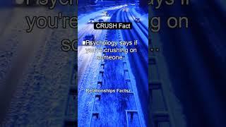 When you're crushing on someone... #shorts #psychologyfacts