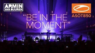 Armin van Buuren live at A State Of Trance 850 (Jaarbeurs, Utrecht - The Netherlands) [Warm Up Set]