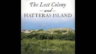 #041, Scott Dawson- The Lost Colony and Hatteras Island