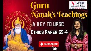 Guru Nanak’s Teachings: A Key to UPSC Ethics Paper || GS-4 #gurunanakdevji #upscethics