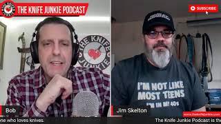 Jim Skelton of Skelton Bladeworks - The Knife Junkie Podcast Episode 198