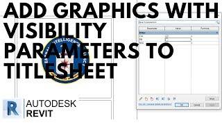 How to add graphics with Visibility Parameters to a Titleblock