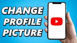 How to Change YouTube Profile Picture on Iphone 2024!